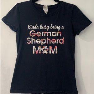 Kinda busy being a German Shepherd mom shirt